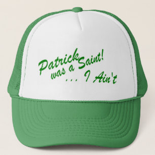 Patrick var en Sanktt… I-förmiddag inte! Hatt Keps
