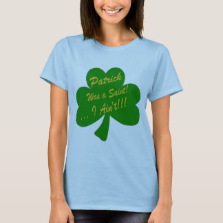 Patrick var en Sanktt… I-förmiddag inte! Tee