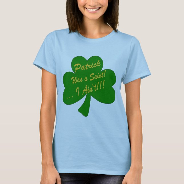 Patrick var en Sanktt… I-förmiddag inte! Tee (Framsida)