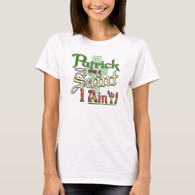 Patrick var ett Sanktt, I-aint! Tee Shirt (Framsida)