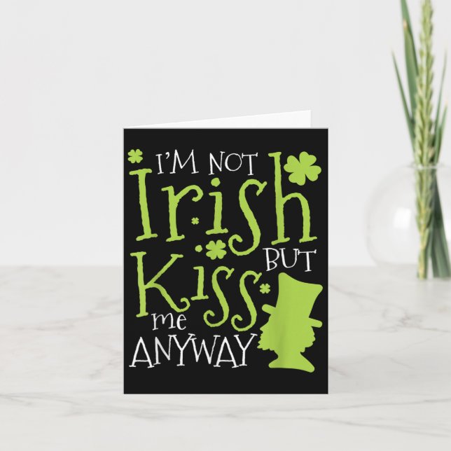 Patrick's Day I'm Not Irish But Kiss Me Anyway  Kort (Framsida)