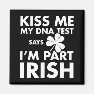 Patricks Day Kiss Me Dna Test säger irländskt Magnet