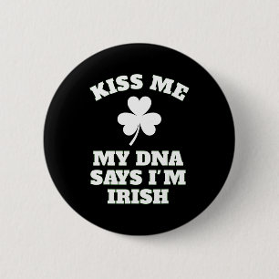 Patricks Day Kiss Me Funny Dna Test Irish Knapp