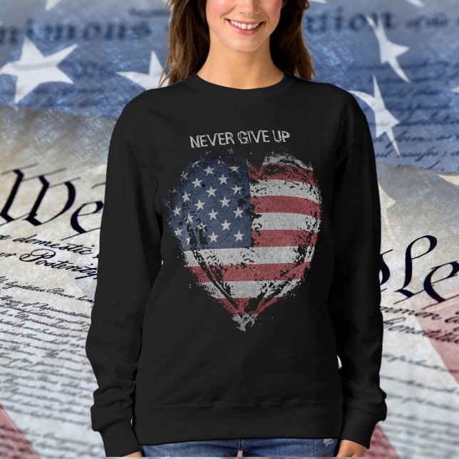 Patriot American Flagga, aldrig Ge Up T Shirt (Patriot American Flag, Never Give Up Ladies Sweatshirt)