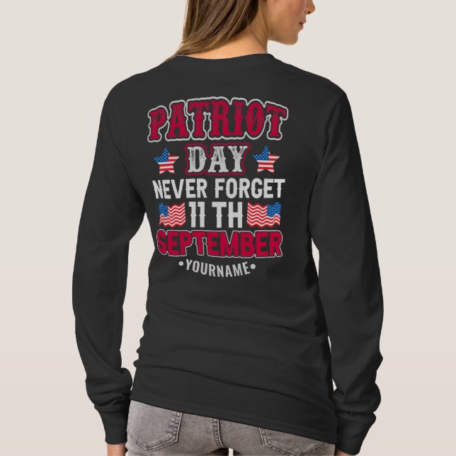 Patriot Day Glöm aldrig 9 11 T Shirt (Baksida)