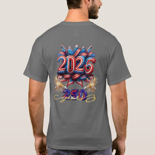 Patriotic 2026 250 Years New Years Celebration T Shirt (Baksida)