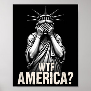 Patriotic 4:e juli Frihetsgudinnan Wtf Americ Poster