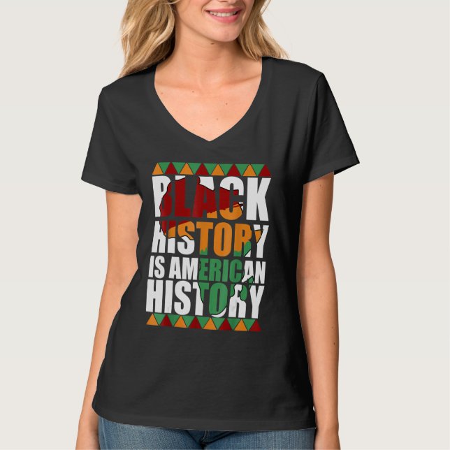 Patriotic African American Black History Is Americ T Shirt (Framsida)