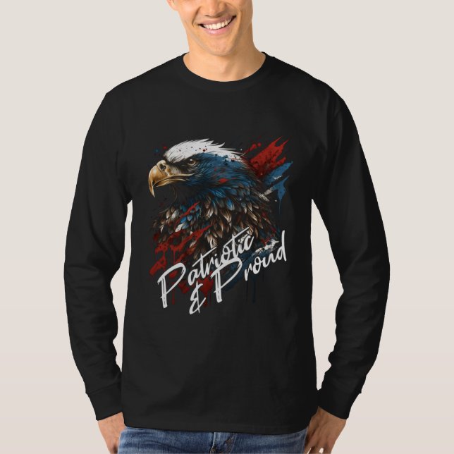 Patriotic and Proud Bald Eagle 4th of July T Shirt (Framsida)
