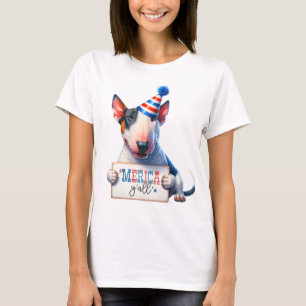 Patriotic Bull Terrier "Merica Y'all T Shirt