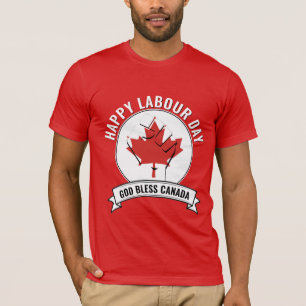 Patriotic CANADIAN LABOR DAY  T Shirt