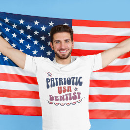 Patriotic Dentist Shirt, Dentist 4:e juli Shirt T