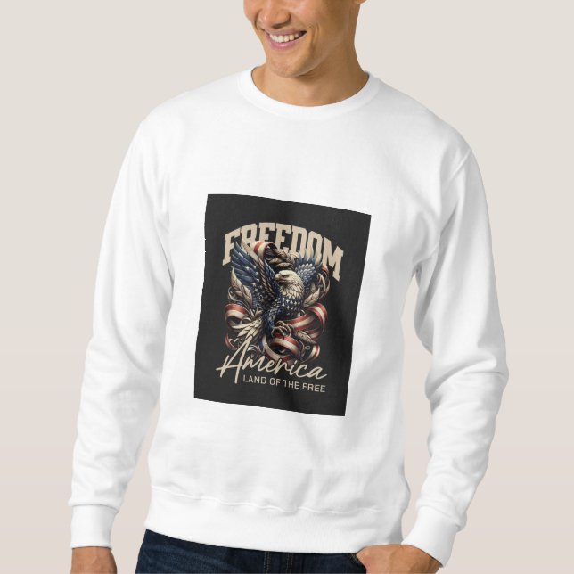 Patriotic Eagle "Freedom America" Sweatshirt  (Framsida)