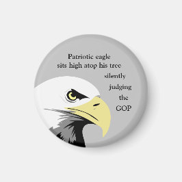 Patriotic Eagle Politiskt humor Funny Gift Idea Magnet
