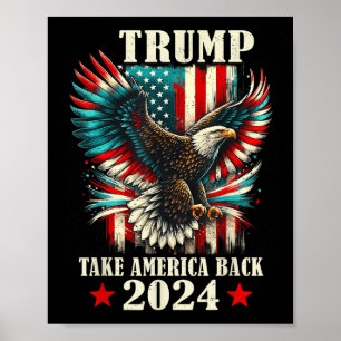 Patriotic Eagle USA flagga Trump 2024 Ta Amerika B Poster