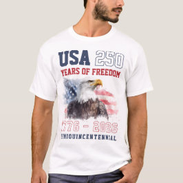 Patriotic Freedom America's 250th Anniversary T Shirt