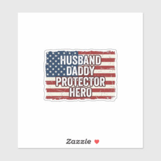 Patriotic Husband Daddy Protector Hero Flag Shirt  Klistermärken