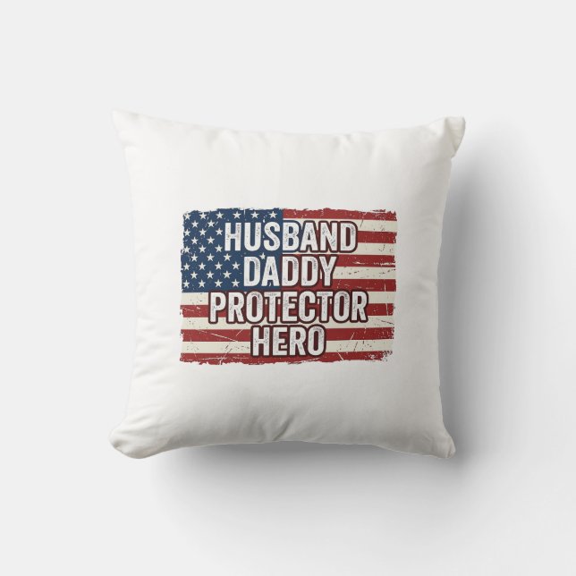 Patriotic Husband Daddy Protector Hero Flag Shirt  Kudde (Framsida)