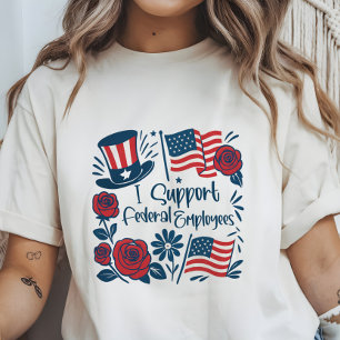 Patriotic I stöder federala anställda, arbetare T Shirt
