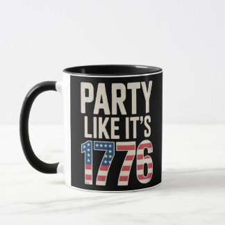 Patriotic Independence day, Party like It's 1776 Mugg
