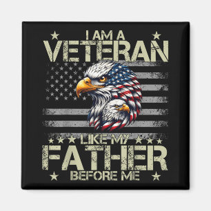 Patriotic, jag är veteran som min Far före mig Magnet