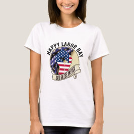 Patriotic LABOR DAY T Shirt