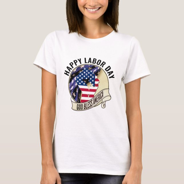 Patriotic LABOR DAY T Shirt (Framsida)