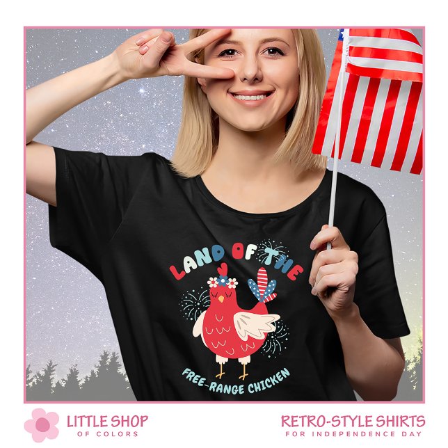 Patriotic Land of Free Range Chicken T Shirt (Skapare uppladdad)