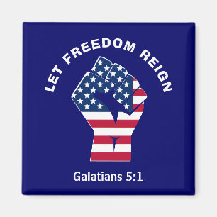 Patriotic LET FREEDOM REIGN American Flagga Magnet