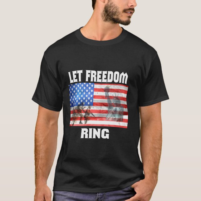 Patriotic Let Freedom Ring American Flagga 4th of  T Shirt (Framsida)