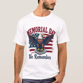 Patriotic Memorial Day T Shirt