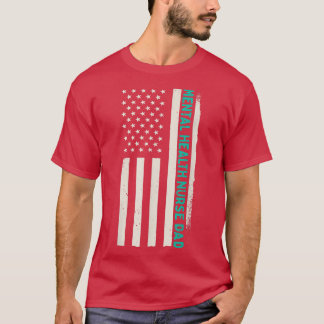 Patriotic Nursing Hospital Doktor Mental Health Nu T Shirt