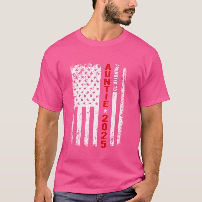 Patriotic Promoted to Auntie Est 2025 First Time N T Shirt (Framsida)