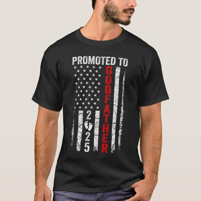 Patriotic Promoted to Godfather 2025 Första gången T Shirt (Framsida)