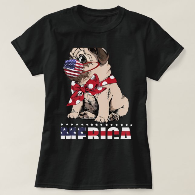 Patriotic Pug i amerikanska Flagga Mask 24 juli D T Shirt (Design framsida)