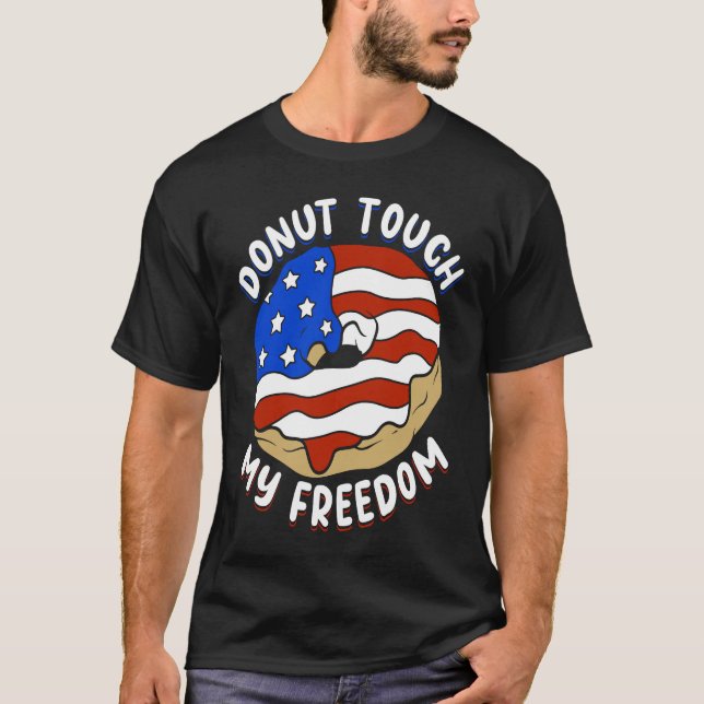 Patriotic Quote American Donut Bakers Pride T Shirt (Framsida)