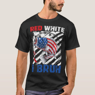 Patriotic Red White & Bruh America Fish 4th of Jul T Shirt