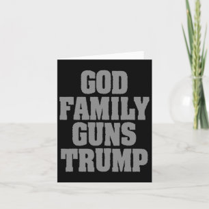 Patriotic Trump God Family Guns Trump Kort