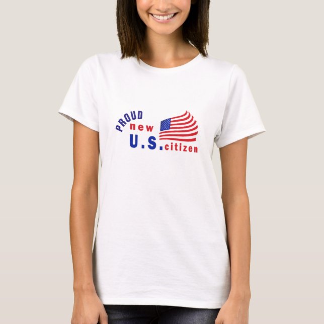 Patriotic US Flagga Tee, Proud New American Citize T Shirt (Framsida)
