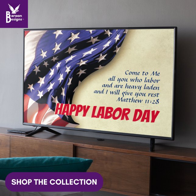 Patriotic USA LABOR DAY Christian Ram Art TV Poster (Patriotic USA Labor Day wall art for display TV with Christian Bible verse from Matthew 11:28)