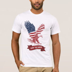 Patriotisk Amerikansk Örn Glad 250-årsjubileum T Shirt