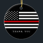 Patriotisk flagga för tunn text för röd linje | julgransprydnad keramik<br><div class="desc">En themed prydnad för tunn flagga för röd linje patriotisk.   Fira de brandmän som sätter deras liv på fodra varje dag.</div>