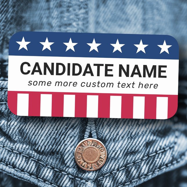 patriotisk kandidat i anpassningsbar kampanj namnbricka (Custom political campaign candidate patriotic name tag)