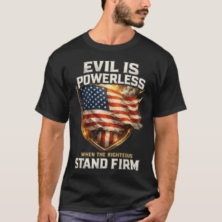 Patriotisk Stand Firm Amerikansk Flagga Grafik T Shirt