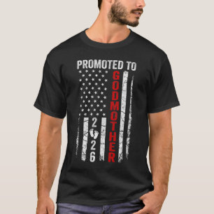 Patriotisk Uppflyttad Till Gudmor 2026 Första Gång T Shirt