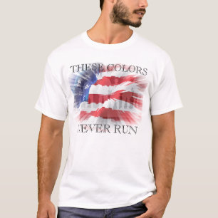 Patriotiska Dessa Färger Bleknar Aldrig Tee