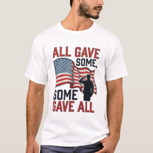 Patriotiskt Minnesmärke Alla Gav Några Några Gav A T Shirt