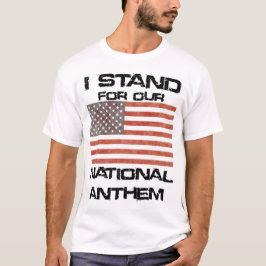 Patriotiskt STÅR JAG för vår nationalsången Tee Shirt