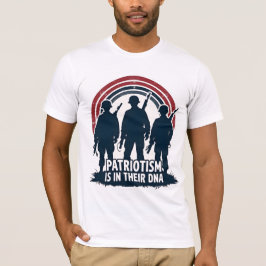 Patriotism is in Their DNA T Shirt