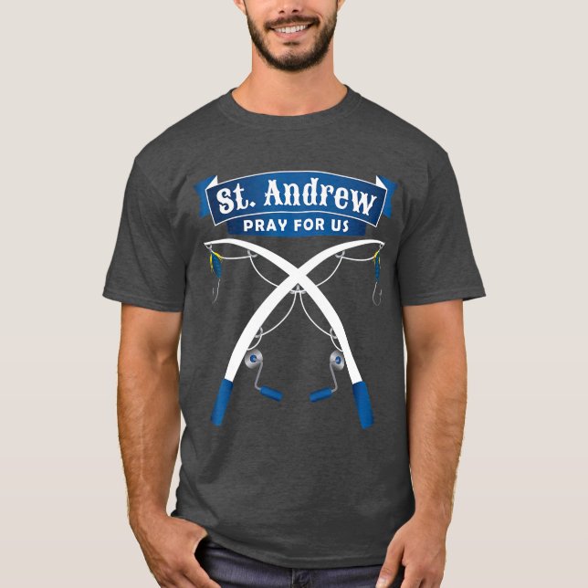 Patron Saint of Fisherman Fishing St Andrew T Shirt (Framsida)